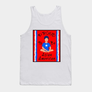 Proud To Be Asian American Tank Top